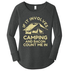 If It Involves Camping And Bacon Count Me In Camping Women's Perfect Tri Tunic Long Sleeve Shirt