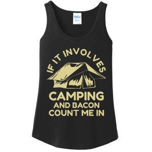 If It Involves Camping And Bacon Count Me In Camping Ladies Essential Tank