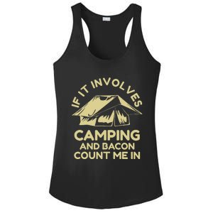 If It Involves Camping And Bacon Count Me In Camping Ladies PosiCharge Competitor Racerback Tank