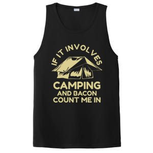 If It Involves Camping And Bacon Count Me In Camping PosiCharge Competitor Tank