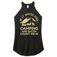 If It Involves Camping And Bacon Count Me In Camping Women's Perfect Tri Rocker Tank