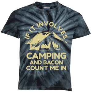 If It Involves Camping And Bacon Count Me In Camping Kids Tie-Dye T-Shirt