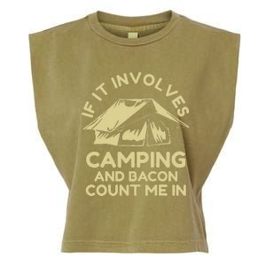 If It Involves Camping And Bacon Count Me In Camping Garment-Dyed Women's Muscle Tee