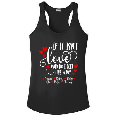 If It Isn't Love Ronnie Bobby Ricky Mike Ralph & Johnny Ladies PosiCharge Competitor Racerback Tank