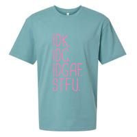 Idk Idc Idgaf Stfu I DonT Know I DonT Care Funny Meme Gift Sueded Cloud Jersey T-Shirt
