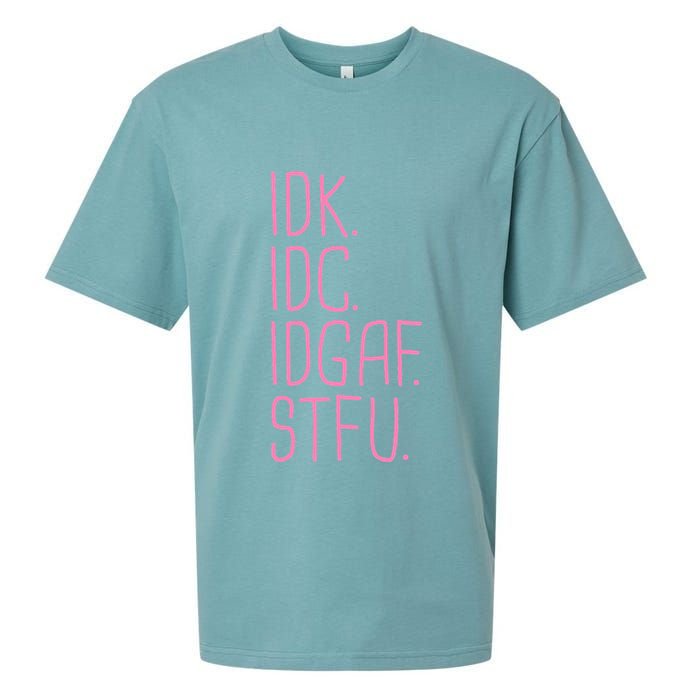 Idk Idc Idgaf Stfu I DonT Know I DonT Care Funny Meme Gift Sueded Cloud Jersey T-Shirt