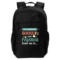 If It Involves Books And Pajamas Book Lover Gift Backpack
