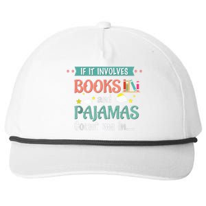 If It Involves Books And Pajamas Book Lover Gift Snapback Five-Panel Rope Hat