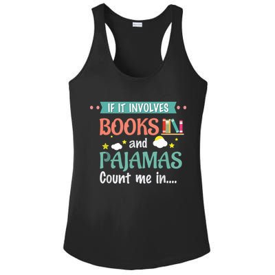 If It Involves Books And Pajamas Book Lover Gift Ladies PosiCharge Competitor Racerback Tank