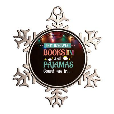 If It Involves Books And Pajamas Book Lover Gift Metallic Star Ornament