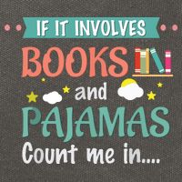 If It Involves Books And Pajamas Book Lover Gift Cotton Canvas Backpack