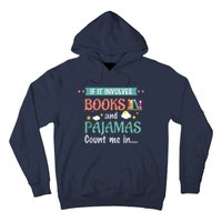 If It Involves Books And Pajamas Book Lover Gift Hoodie