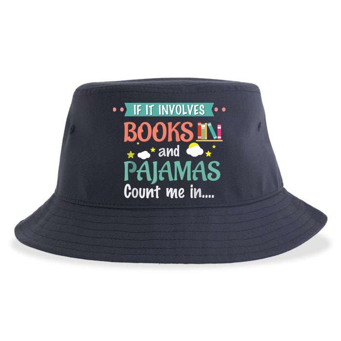 If It Involves Books And Pajamas Book Lover Gift Sustainable Bucket Hat