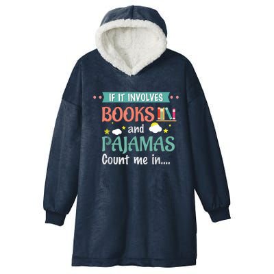 If It Involves Books And Pajamas Book Lover Gift Hooded Wearable Blanket