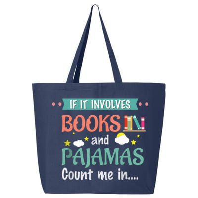 If It Involves Books And Pajamas Book Lover Gift 25L Jumbo Tote