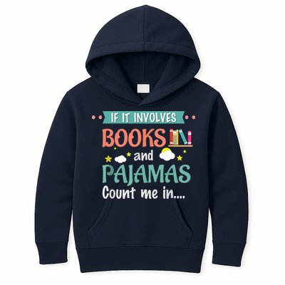 If It Involves Books And Pajamas Book Lover Gift Kids Hoodie