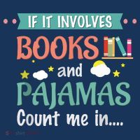 If It Involves Books And Pajamas Book Lover Gift Kids T-Shirt