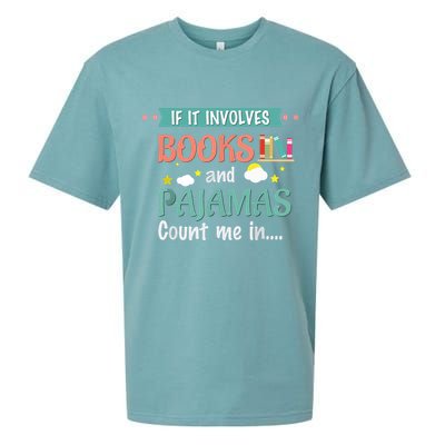 If It Involves Books And Pajamas Book Lover Gift Sueded Cloud Jersey T-Shirt