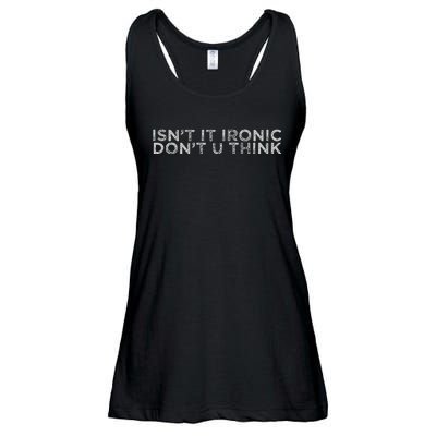 IsnT It Ironic Ladies Essential Flowy Tank