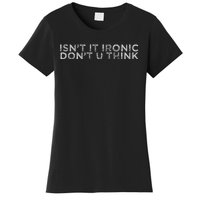 IsnT It Ironic Women's T-Shirt