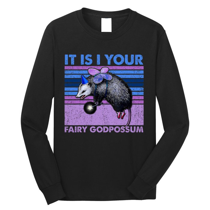 It Is I Your Fairy Godpossum Retro Opossum Lover Long Sleeve Shirt