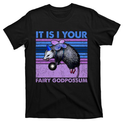 It Is I Your Fairy Godpossum Retro Opossum Lover T-Shirt