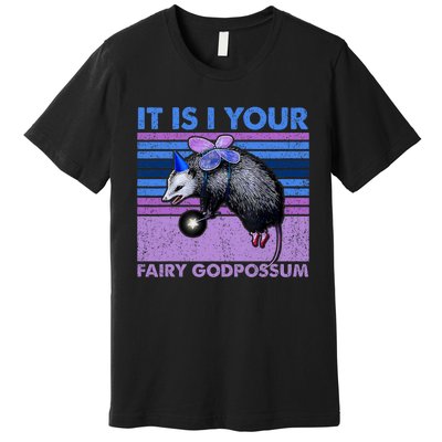 It Is I Your Fairy Godpossum Retro Opossum Lover Premium T-Shirt