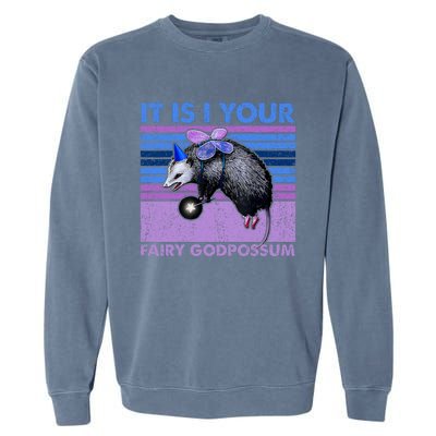 It Is I Your Fairy Godpossum Retro Opossum Lover Garment-Dyed Sweatshirt