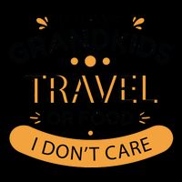 If It Isn't Grandkids Travel Or Food I Don't Care Funny Grandparent 16 in Basic Backpack