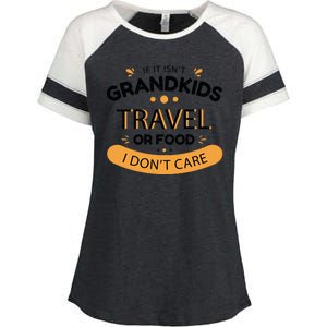 If It Isn't Grandkids Travel Or Food I Don't Care Funny Grandparent Enza Ladies Jersey Colorblock Tee