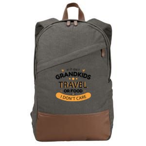 If It Isn't Grandkids Travel Or Food I Don't Care Funny Grandparent Cotton Canvas Backpack