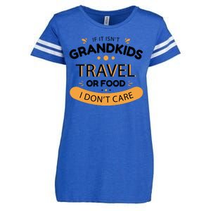 If It Isn't Grandkids Travel Or Food I Don't Care Funny Grandparent Enza Ladies Jersey Football T-Shirt