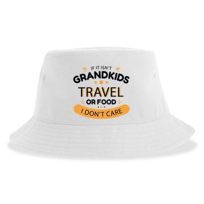 If It Isn't Grandkids Travel Or Food I Don't Care Funny Grandparent Sustainable Bucket Hat