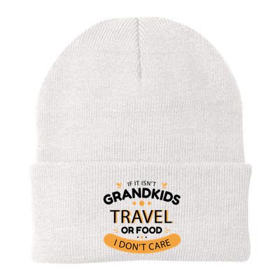 If It Isn't Grandkids Travel Or Food I Don't Care Funny Grandparent Beanie