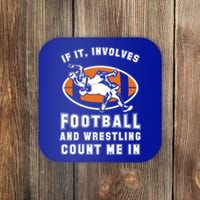 If It Involves Football And Wrestling Count Me In For Fans Great Gift Coaster