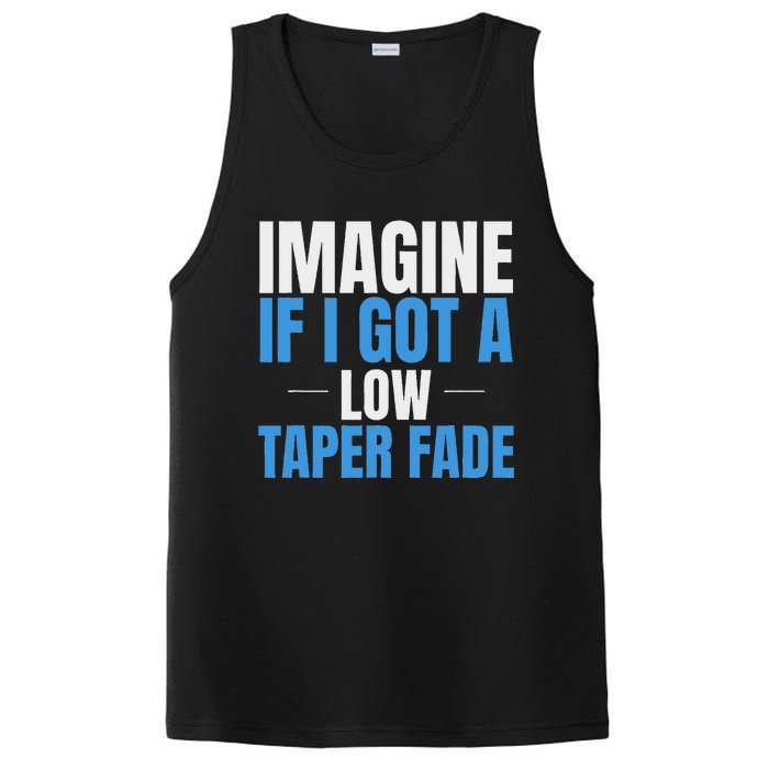 Imagine If I Got A Low Taper Fade Funny Ironic Meme PosiCharge Competitor Tank