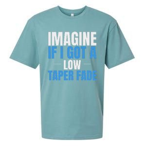 Imagine If I Got A Low Taper Fade Funny Ironic Meme Sueded Cloud Jersey T-Shirt