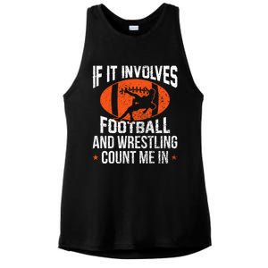 If It Involves Football And Wrestling Count Me Gift Ladies PosiCharge Tri-Blend Wicking Tank