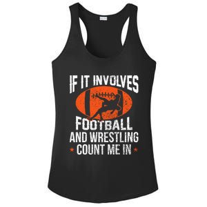 If It Involves Football And Wrestling Count Me Gift Ladies PosiCharge Competitor Racerback Tank