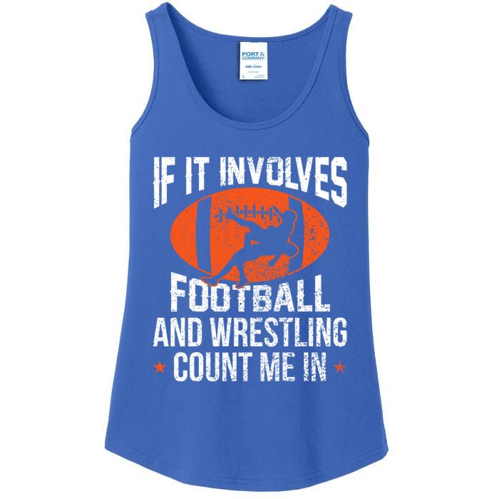 If It Involves Football And Wrestling Count Me Gift Ladies Essential Tank