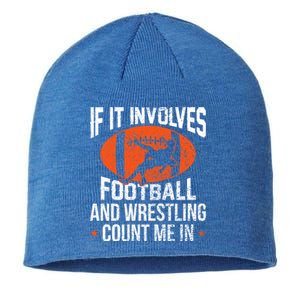 If It Involves Football And Wrestling Count Me Gift Sustainable Beanie