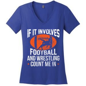 If It Involves Football And Wrestling Count Me Gift Women's V-Neck T-Shirt