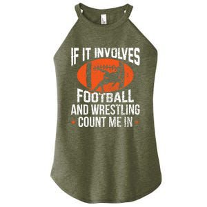 If It Involves Football And Wrestling Count Me Gift Women's Perfect Tri Rocker Tank