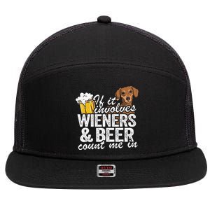 If It Involves Wieners & Beer Count Me In Doxie Dachshund 7 Panel Mesh Trucker Snapback Hat