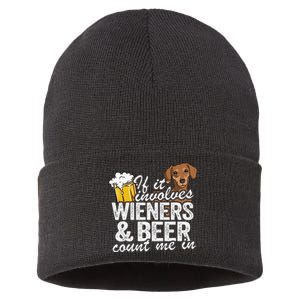 If It Involves Wieners & Beer Count Me In Doxie Dachshund Sustainable Knit Beanie