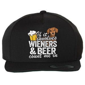 If It Involves Wieners & Beer Count Me In Doxie Dachshund Wool Snapback Cap