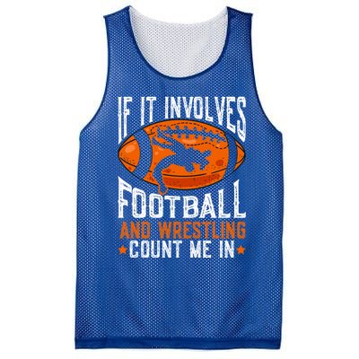 If It Involves Football And Wrestling Count Me Football Fan Gift Mesh Reversible Basketball Jersey Tank