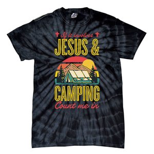 If It Involves Jesus And Camping Count Me In Tie-Dye T-Shirt