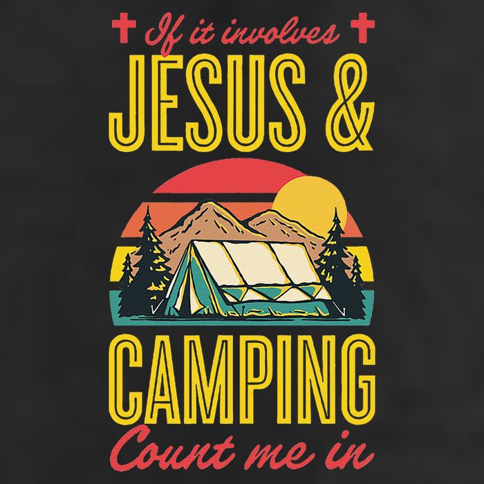 If It Involves Jesus And Camping Count Me In Trucker Hat