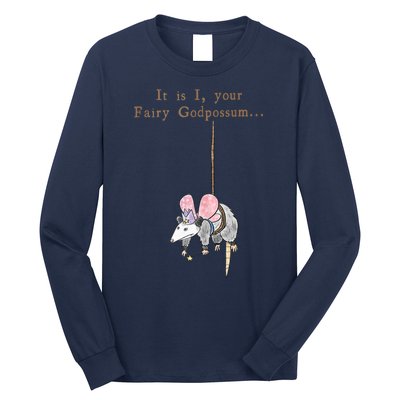 It Is I Your Fairy Godpossum Long Sleeve Shirt